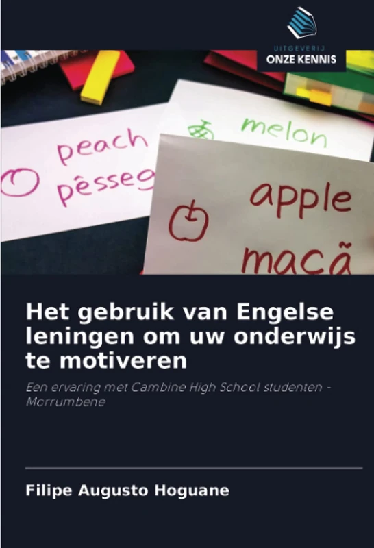 Het gebruik van Engelse leningen om uw onderwijs te motiveren: Een ervaring met Cambine High School studenten - Morrumbene