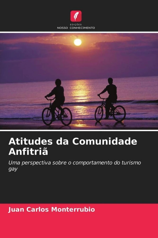 Atitudes da Comunidade Anfitriã: Uma perspectiva sobre o comportamento do turismo gay