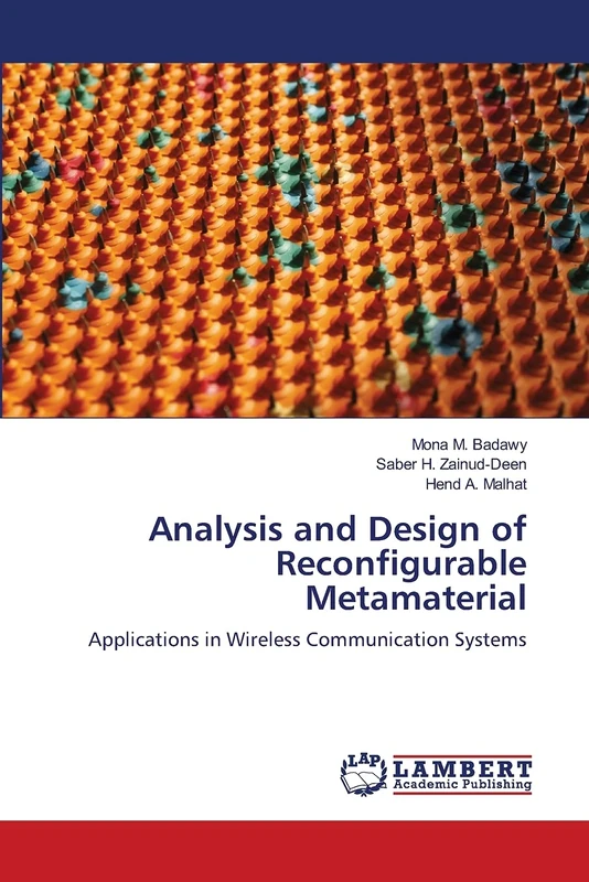 Analysis and Design of Reconfigurable Metamaterial: Applications in Wireless Communication Systems