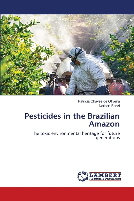 Pesticides in the Brazilian Amazon: The toxic environmental heritage for future generations - Image 1