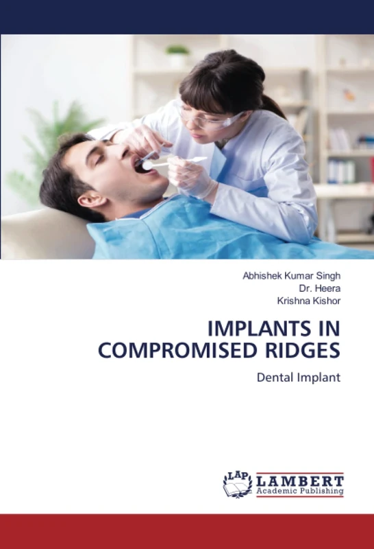 IMPLANTS IN COMPROMISED RIDGES: Dental Implant
