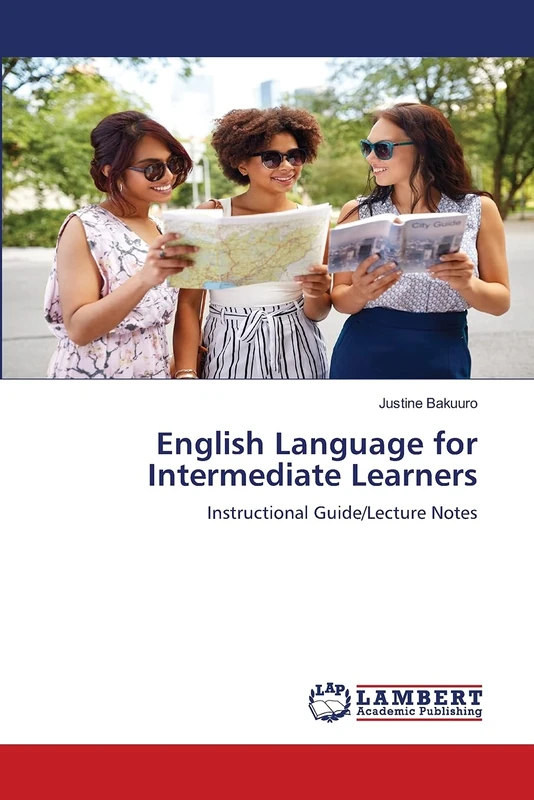 English Language for Intermediate Learners: Instructional Guide/Lecture Notes