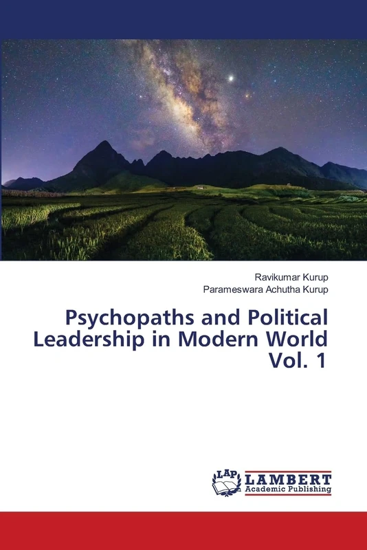 Psychopaths and Political Leadership in Modern World Vol. 1 - Image 1