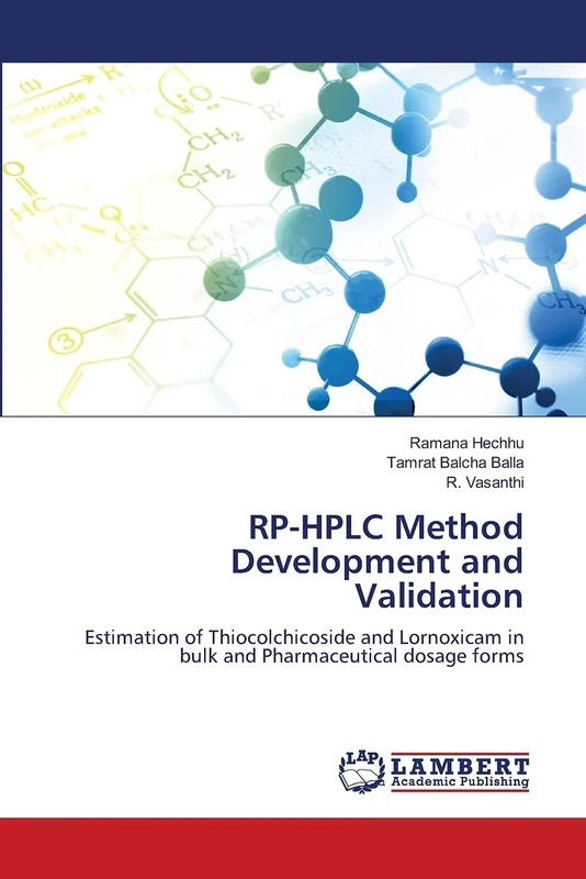 RP-HPLC Method Development and Validation: Estimation of Thiocolchicoside and Lornoxicam in bulk and Pharmaceutical dosage forms