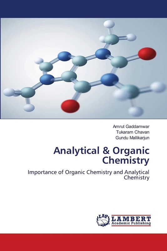 Analytical & Organic Chemistry: Importance of Organic Chemistry and Analytical Chemistry