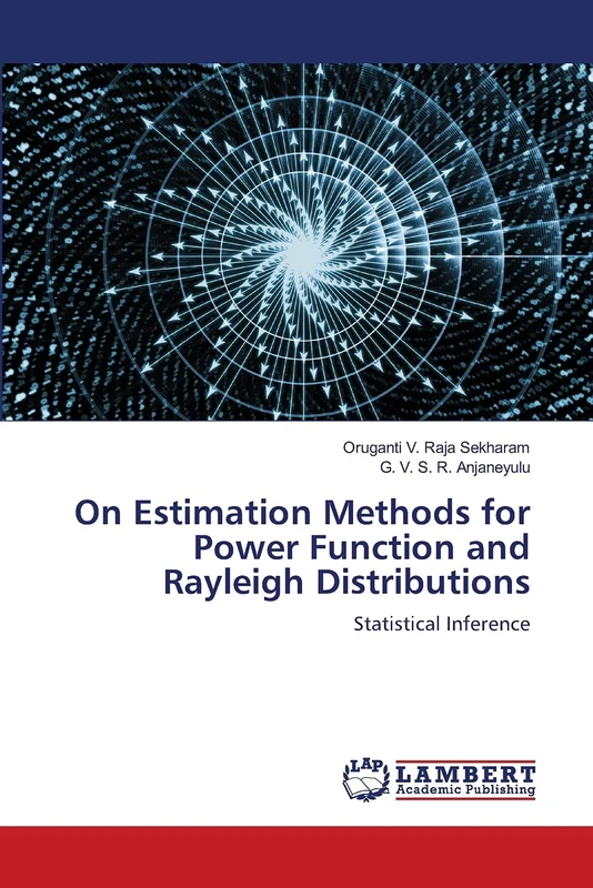 On Estimation Methods for Power Function and Rayleigh Distributions: Statistical Inference - Image 1
