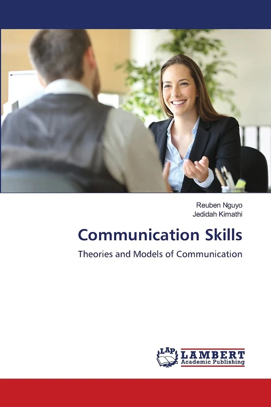 Communication Skills: Theories and Models of Communication