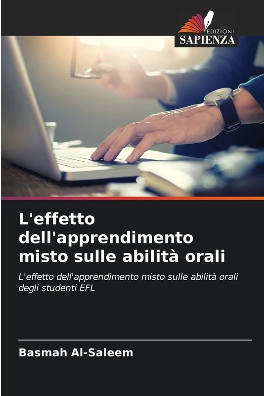 L'effetto dell'apprendimento misto sulle abilità orali: L'effetto dell'apprendimento misto sulle abilità orali degli studenti EFL