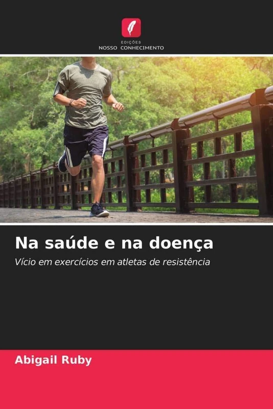 Na saúde e na doença: Vício em exercícios em atletas de resistência
