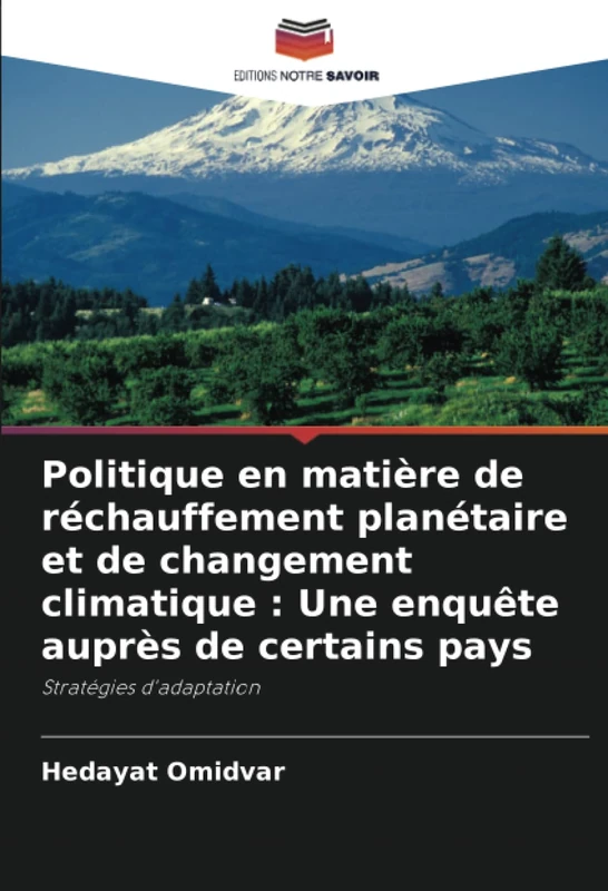 Politique en matière de réchauffement planétaire et de changement climatique : Une enquête auprès de certains pays: Stratégies d'adaptation