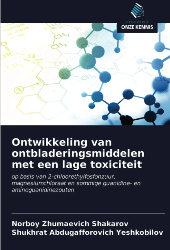 Ontwikkeling van ontbladeringsmiddelen met een lage toxiciteit: op basis van 2-chloorethylfosfonzuur, magnesiumchloraat en sommige guanidine- en aminoguanidinezouten - Image 1