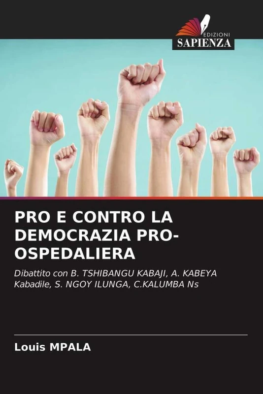 PRO E CONTRO LA DEMOCRAZIA PRO-OSPEDALIERA: Dibattito con B. TSHIBANGU KABAJI, A. KABEYA Kabadile, S. NGOY ILUNGA, C.KALUMBA Ns
