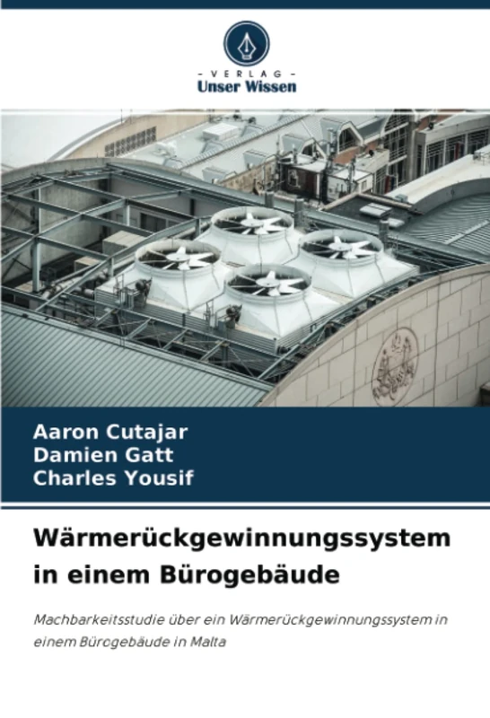Wärmerückgewinnungssystem in einem Bürogebäude: Machbarkeitsstudie über ein Wärmerückgewinnungssystem in einem Bürogebäude in Malta - Image 1
