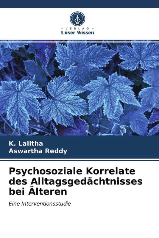 Psychosoziale Korrelate des Alltagsgedächtnisses bei Älteren: Eine Interventionsstudie