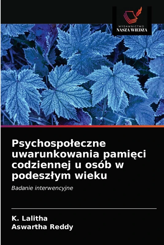 Psychospołeczne uwarunkowania pamięci codziennej u osób w podeszłym wieku: Badanie interwencyjne - Image 1