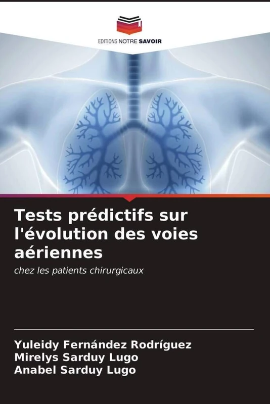 Tests prédictifs sur l'évolution des voies aériennes: chez les patients chirurgicaux