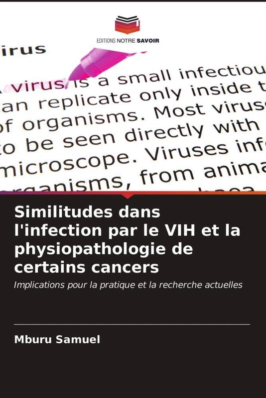 Similitudes dans l'infection par le VIH et la physiopathologie de certains cancers: Implications pour la pratique et la recherche actuelles
