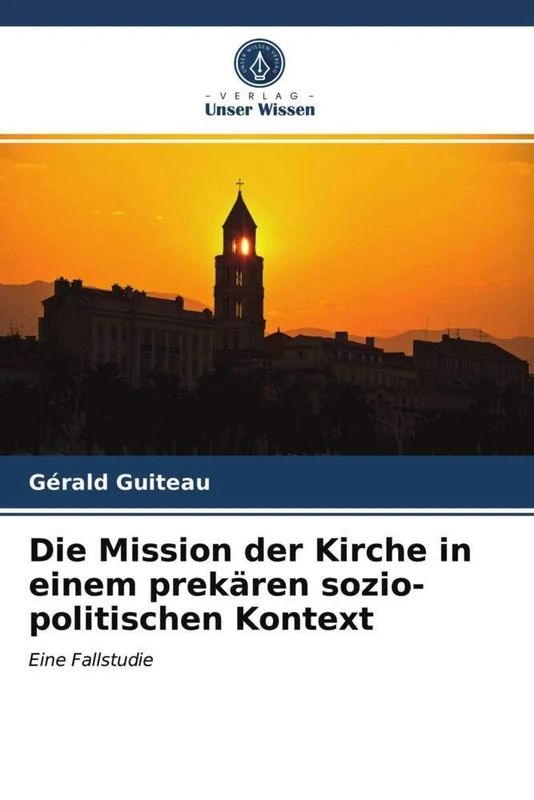 Die Mission der Kirche in einem prekären sozio-politischen Kontext: Eine Fallstudie