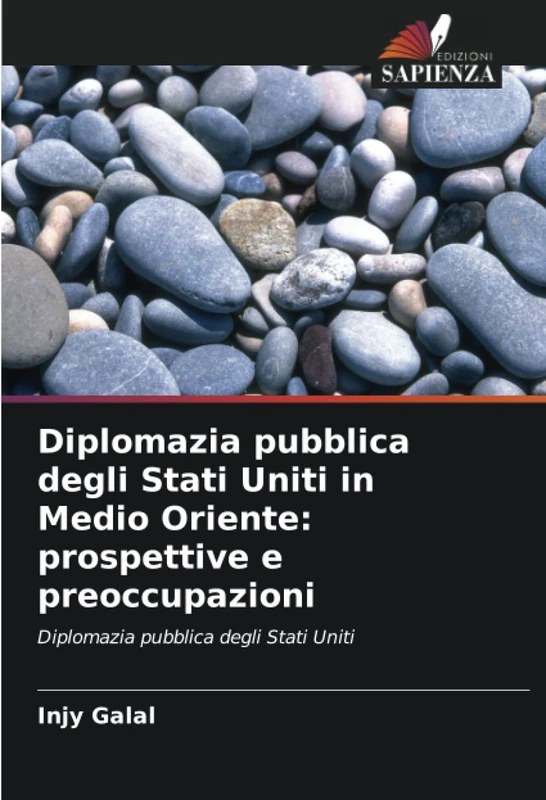 Diplomazia pubblica degli Stati Uniti in Medio Oriente: prospettive e preoccupazioni: Diplomazia pubblica degli Stati Uniti