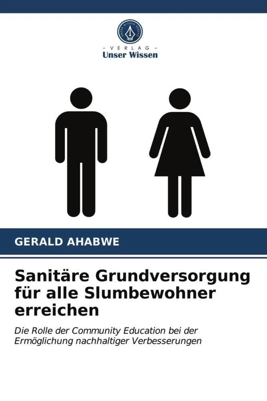 Sanitäre Grundversorgung für alle Slumbewohner erreichen: Die Rolle der Community Education bei der Ermöglichung nachhaltiger Verbesserungen