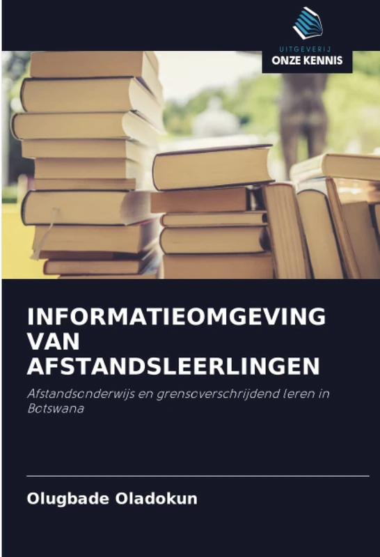 INFORMATIEOMGEVING VAN AFSTANDSLEERLINGEN: Afstandsonderwijs en grensoverschrijdend leren in Botswana