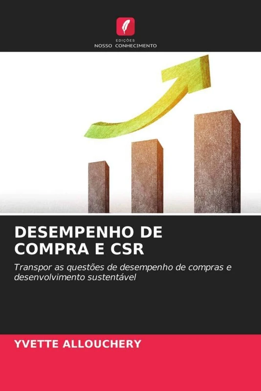 DESEMPENHO DE COMPRA E CSR: Transpor as questões de desempenho de compras e desenvolvimento sustentável