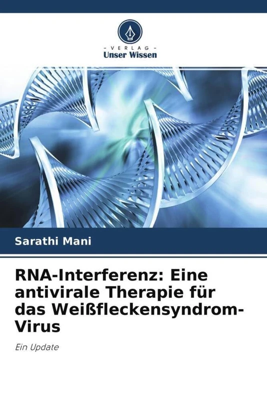 RNA-Interferenz: Eine antivirale Therapie für das Weißfleckensyndrom-Virus: Ein Update - Image 1