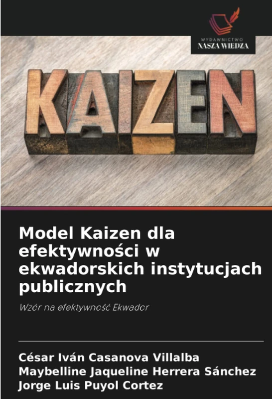 Model Kaizen dla efektywności w ekwadorskich instytucjach publicznych: Wzór na efektywność Ekwador