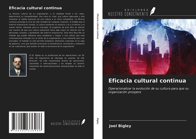 Eficacia cultural continua: Operacionalizar la evolución de su cultura para que su organización prospere
