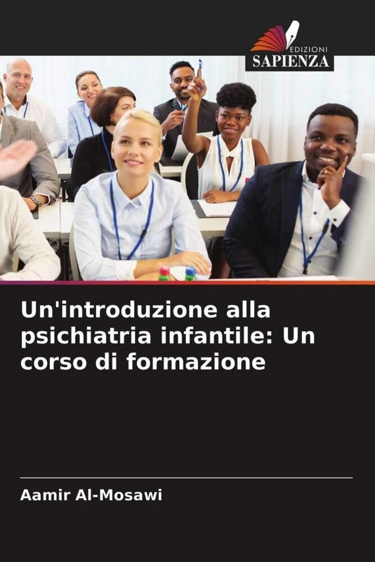 Un'introduzione alla psichiatria infantile: Un corso di formazione