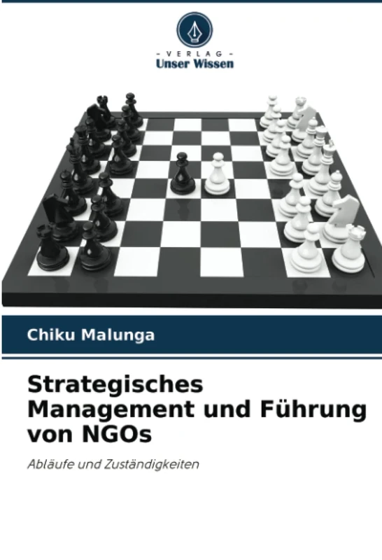 Strategisches Management und Führung von NGOs: Abläufe und Zuständigkeiten