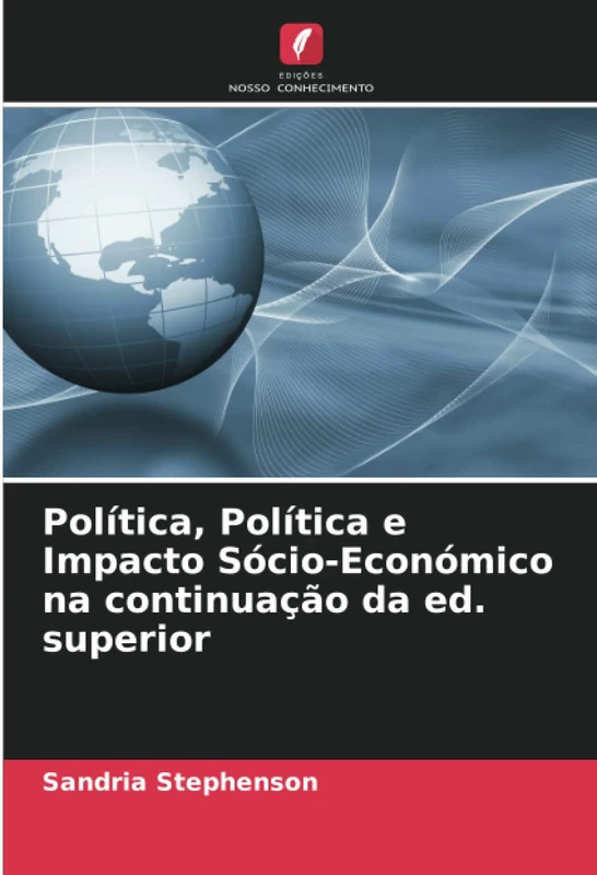 Política, Política e Impacto Sócio-Económico na continuação da ed. superior