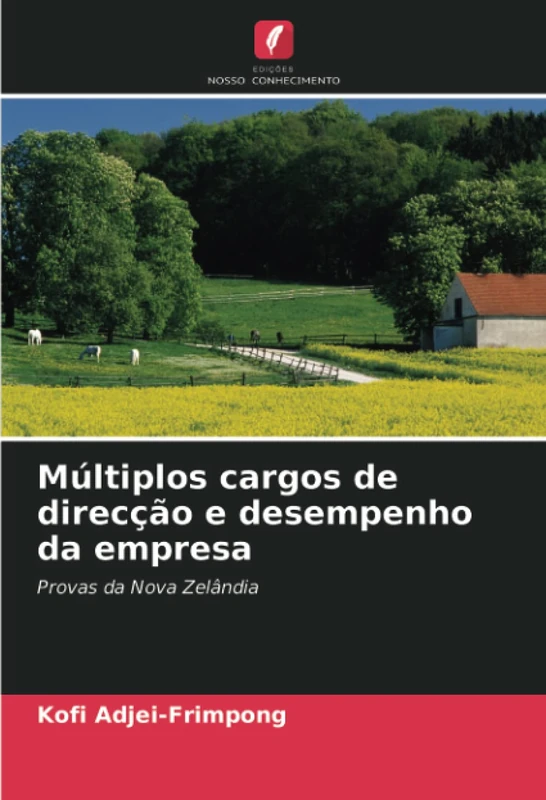 Múltiplos cargos de direcção e desempenho da empresa: Provas da Nova Zelândia