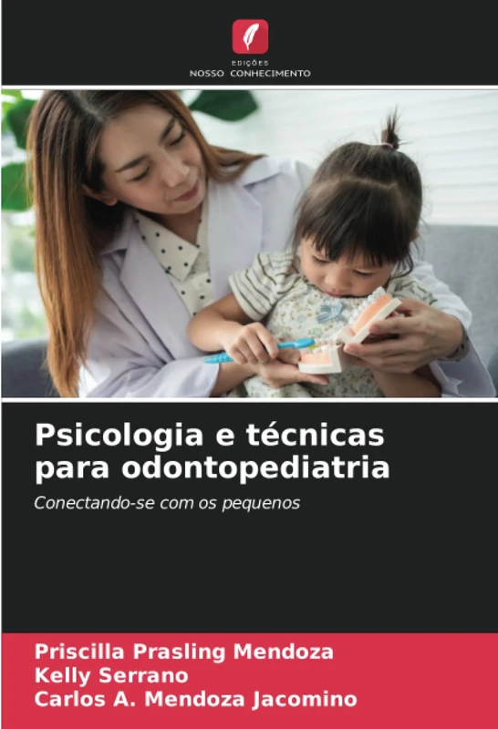 Psicologia e técnicas para odontopediatria: Conectando-se com os pequenos