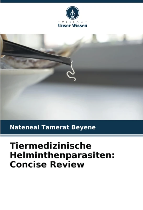 Tiermedizinische Helminthenparasiten: Concise Review