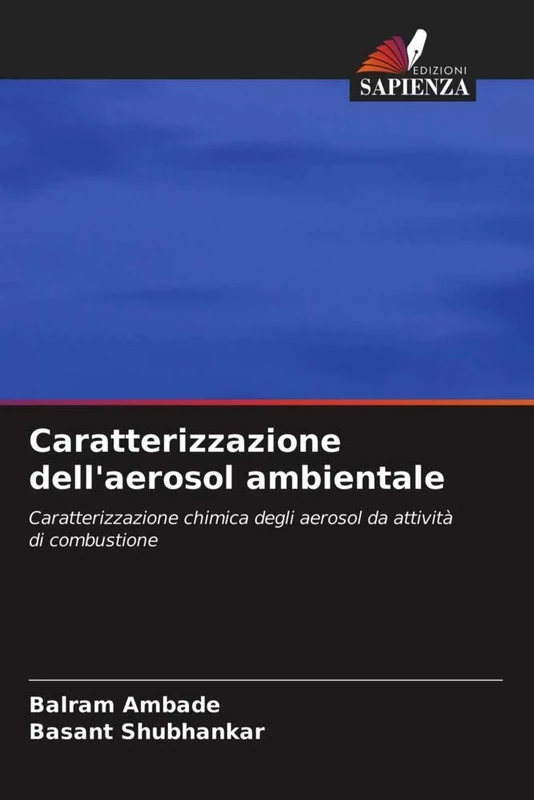 Caratterizzazione dell'aerosol ambientale: Caratterizzazione chimica degli aerosol da attività di combustione