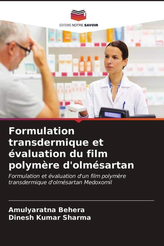 Formulation transdermique et évaluation du film polymère d'olmésartan: Formulation et évaluation d'un film polymère transdermique d'olmésartan Medoxomil - Image 1