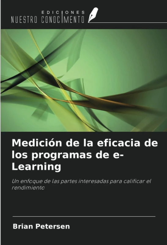 Medición de la eficacia de los programas de e-Learning: Un enfoque de las partes interesadas para calificar el rendimiento