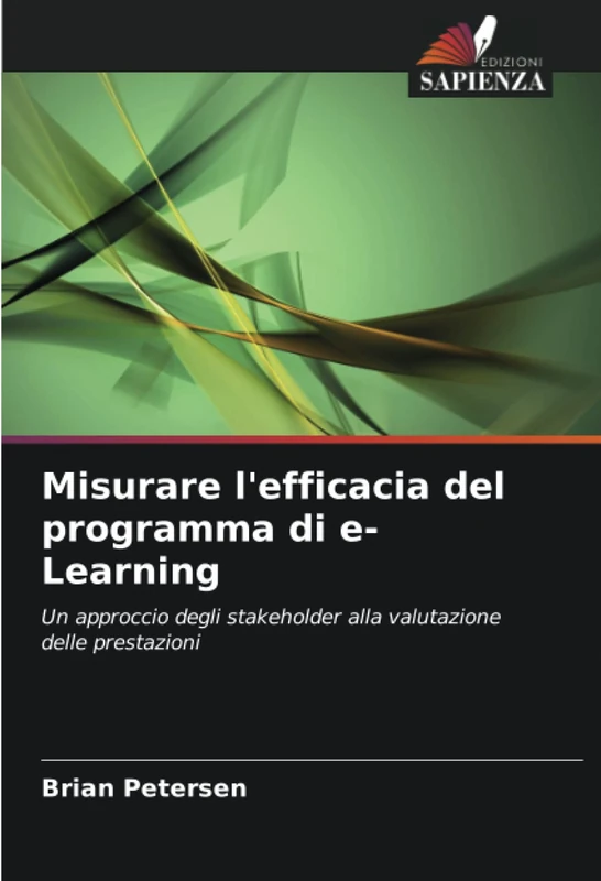 Misurare l'efficacia del programma di e-Learning: Un approccio degli stakeholder alla valutazione delle prestazioni