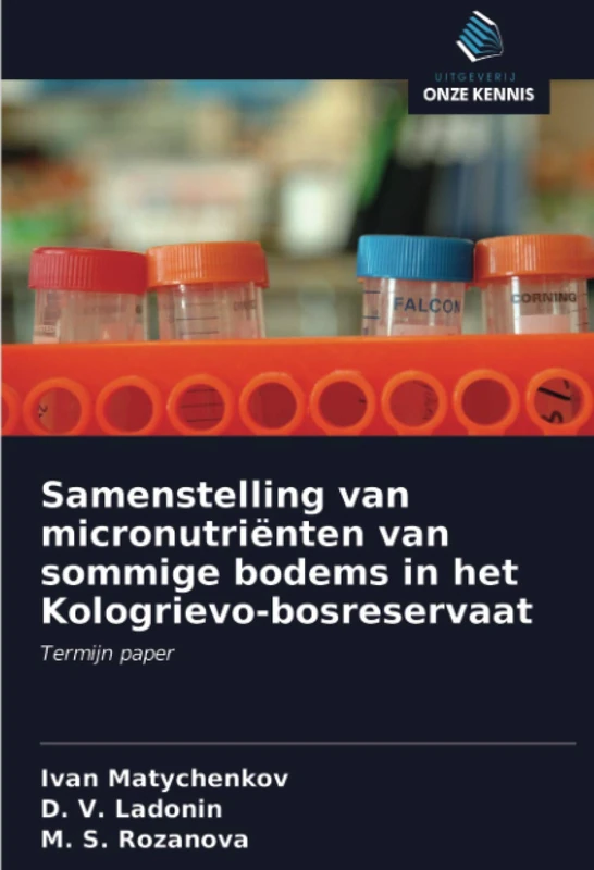 Samenstelling van micronutriënten van sommige bodems in het Kologrievo-bosreservaat: Termijn paper