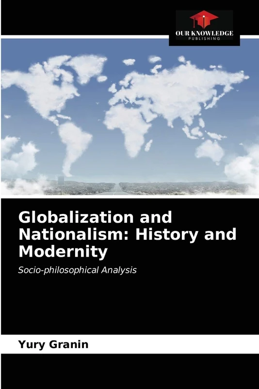 Globalization and Nationalism: History and Modernity: Socio-philosophical Analysis