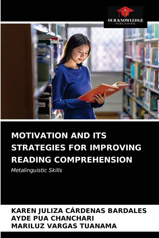 MOTIVATION AND ITS STRATEGIES FOR IMPROVING READING COMPREHENSION: Metalinguistic Skills