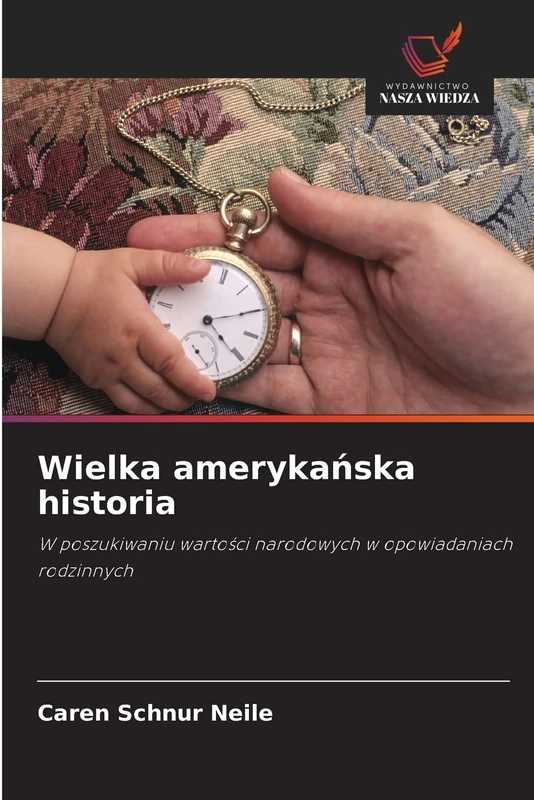 Wielka amerykańska historia: W poszukiwaniu wartości narodowych w opowiadaniach rodzinnych - Image 1