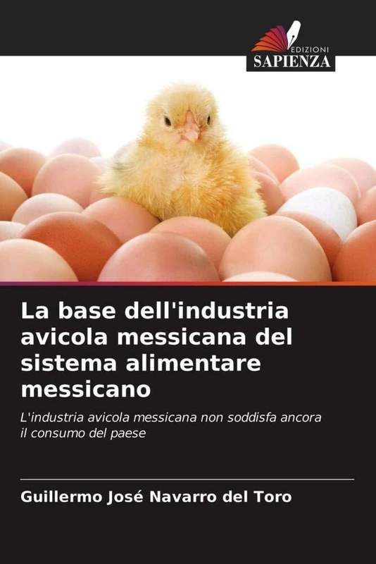 La base dell'industria avicola messicana del sistema alimentare messicano: L'industria avicola messicana non soddisfa ancora il consumo del paese - Image 1