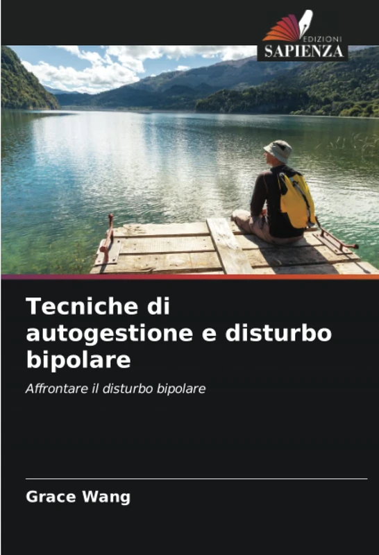 Tecniche di autogestione e disturbo bipolare: Affrontare il disturbo bipolare