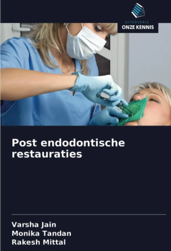 Post endodontische restauraties