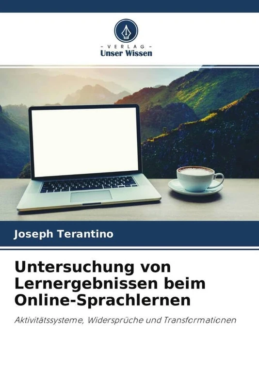 Untersuchung von Lernergebnissen beim Online-Sprachlernen: Aktivitätssysteme, Widersprüche und Transformationen