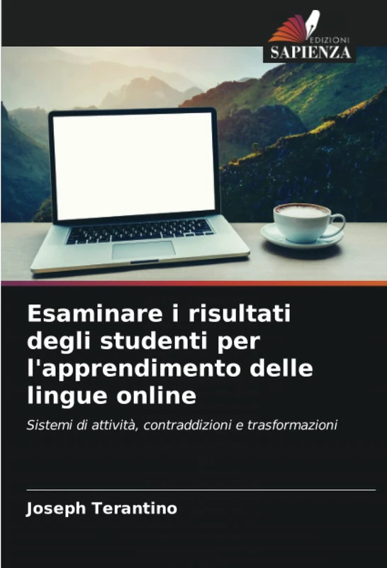 Esaminare i risultati degli studenti per l'apprendimento delle lingue online: Sistemi di attività, contraddizioni e trasformazioni