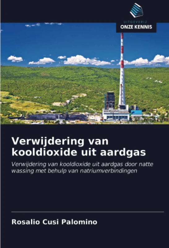 Verwijdering van kooldioxide uit aardgas: Verwijdering van kooldioxide uit aardgas door natte wassing met behulp van natriumverbindingen - Image 1