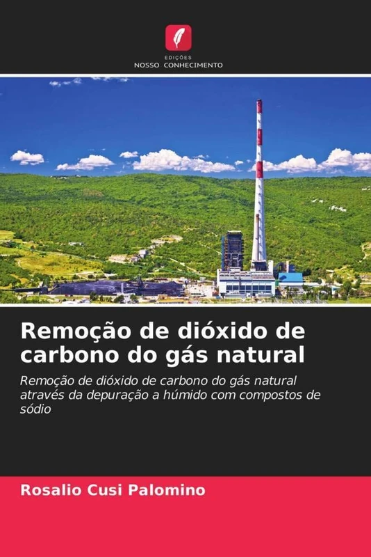 Remoção de dióxido de carbono do gás natural: Remoção de dióxido de carbono do gás natural através da depuração a húmido com compostos de sódio - Image 1